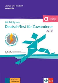 Abbildung von: Mit Erfolg zum Deutsch-Test für Zuwanderer A2-B1 (DTZ) - Klett