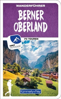 Abbildung von: Kümmerly+Frey Wanderführer Berner Oberland - Hallwag Kümmerly+Frey