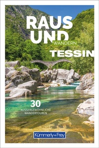Abbildung von: Kümmerly+Frey Raus und Wandern Tessin - Wanderführer - Hallwag Kümmerly+Frey