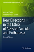 Cover: New Directions in the Ethics of Assisted Suicide and Euthanasia - Springer