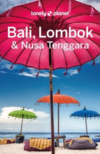 Abbildung von: LONELY PLANET Reiseführer Bali, Lombok & Nusa Tenggara - Lonely Planet Deutschland ein Imprint von MAIRDUMONT