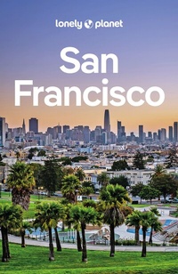 Abbildung von: LONELY PLANET Reiseführer San Francisco - Lonely Planet Deutschland ein Imprint von MAIRDUMONT