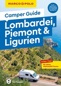 Abbildung von: MARCO POLO Camper Guide Lombardei, Piemont & Ligurien - MARCO POLO ein Imprint von MAIRDUMONT