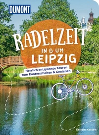 Abbildung von: DUMONT Radelzeit in und um Leipzig - DuMont Reiseverlag