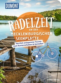 Abbildung von: DUMONT Radelzeit an der Mecklenburgischen Seenplatte - DuMont Reiseverlag