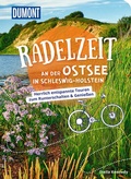 Abbildung von: DUMONT Radelzeit an der Ostsee in Schleswig-Holstein - DuMont Reiseverlag