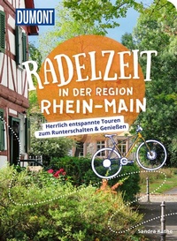 Abbildung von: DUMONT Radelzeit in der Region Rhein-Main - DuMont Reiseverlag