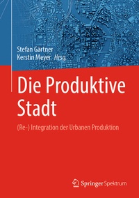 Abbildung von: Die Produktive Stadt - Springer Spektrum