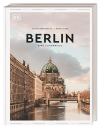 Abbildung von: Berlin. Eine Augenreise - Dorling Kindersley Reiseführer