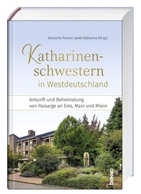 Abbildung von: Katharinenschwestern in Westdeutschland - St. Benno Verlag GmbH