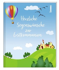 Abbildung von: Herzliche Segenswünsche zur Erstkommunion - St. Benno Verlag GmbH