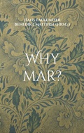 Cover: Why mar? - BoD - Books on Demand