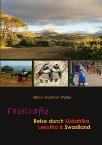 Abbildung von: Fabelhafte Reise durch Südafrika, Lesotho & Swasiland - BoD - Books on Demand