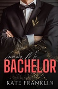 Cover: Love me, Mr. Bachelor - Tolino Media