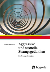 Abbildung von: Aggressive und sexuelle Zwangsgedanken - Hogrefe