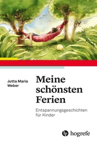 Abbildung von: Meine schönsten Ferien - Hogrefe