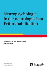 Bild: Neuropsychologie in der neurologischen Frührehabilitation - Hogrefe