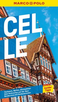 Abbildung von: MARCO POLO Reiseführer Celle - MARCO POLO ein Imprint von MAIRDUMONT