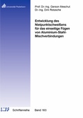 Cover: Entwicklung des Nietpunktschwei&szlig;ens f&uuml;r das einseitige F&uuml;gen von Aluminium-Stahl-Mischverbindungen - Shaker
