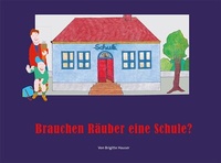Enlarge image Cover: Brauchen Räuber eine Schule? - Homebooks