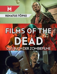 Enlarge image Cover: Films of the Dead - Mühlbeyer Filmbuchverlag