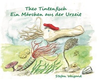 Enlarge image Cover: Theo Tintenfisch - Buch & Stabe Verlag
