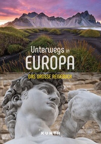 Abbildung von: KUNTH Unterwegs in Europa - Kunth Verlag