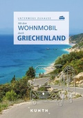 Cover: KUNTH Mit dem Wohnmobil durch Griechenland - Kunth Verlag