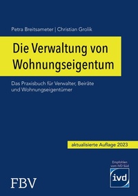 Abbildung von: Die Verwaltung von Wohnungseigentum - FinanzBuch Verlag