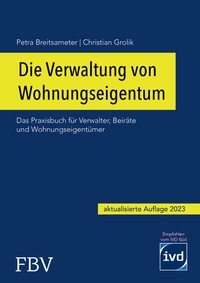 Abbildung von: Die Verwaltung von Wohnungseigentum - FinanzBuch Verlag