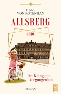Abbildung von: Allsberg 1980 - Der Klang der Vergangenheit - MAXIMUM Verlag
