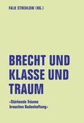 Cover: Brecht und Klasse und Traum - Verbrecher
