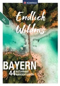 Cover: KOMPASS Endlich Wildnis - Bayern - KOMPASS-Karten