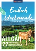 Cover: KOMPASS Endlich Wochenende - Allg&auml;u - KOMPASS-Karten