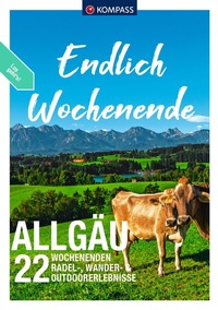 Abbildung von: KOMPASS Endlich Wochenende - Allgäu - KOMPASS-Karten