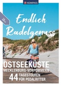 Cover: KOMPASS Endlich Radelgenuss - Ostseek&uuml;ste Mecklenburg-Vorpommern - KOMPASS-Karten