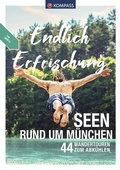 Cover: KOMPASS Endlich Erfrischung - Seen rund um M&uuml;nchen - KOMPASS-Karten