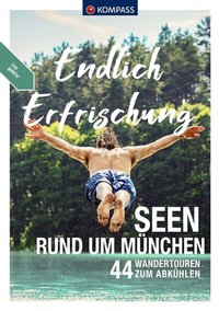 Abbildung von: KOMPASS Endlich Erfrischung - Seen rund um München - KOMPASS-Karten