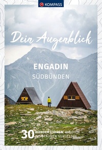 Abbildung von: KOMPASS Dein Augenblick Engadin Südbünden - KOMPASS-Karten