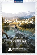 Cover: KOMPASS Dein Augenblick Region Zugspitze - KOMPASS-Karten