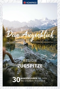 Abbildung von: KOMPASS Dein Augenblick Region Zugspitze - KOMPASS-Karten