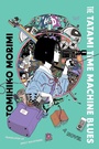 Cover: The Tatami Time Machine Blues - HarperCollins
