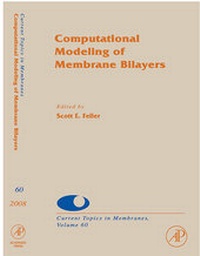 Enlarge image Cover: Computational Modeling of Membrane Bilayers: Volume 60 - Academic Press
