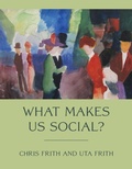 Cover: What Makes Us Social? - MIT Press