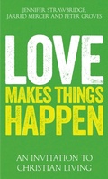 Cover: Love Makes Things Happen - Hymns Ancient & Modern Ltd