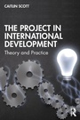Cover: The Project in International Development - Routledge
