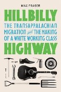 Cover: Hillbilly Highway - Princeton University Press
