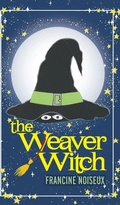 Cover: The Weaver Witch - FriesenPress
