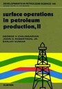 Cover: Surface Operations in Petroleum Production, II: Volume 19B - Elsevier