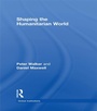 Cover: Shaping the Humanitarian World - Routledge